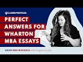 How To Answer The Wharton MBA Essays For 2022