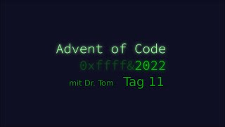 Advent of Code 2022 - Day 11 mit Python
