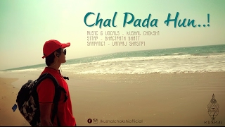 Chal Pada Hun | Electronically Indian |  Kushal Chokshi | Official Video