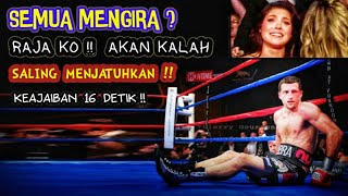 Semua mengira ? raja KO !! akan kalah !! Kemenangan Dramatis di 16 Detik Terahir di  Ronde ke 12