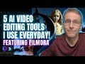 The AI Video Editing Tools I Use EVERY Day!