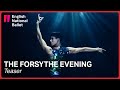 THE FORSYTHE EVENING: Teaser | English National Ballet