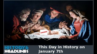 This Day in History on January 7th