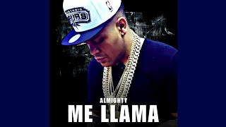 Me Llama - Almighty [Audio Official]