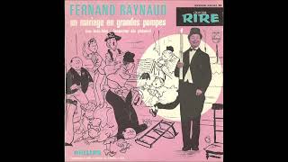 FERNAND RAYNAUD un mariage en grandes pompes