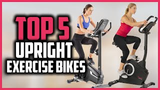 Top 5 Best Upright Exercise Bikes in 2024 Reviews
