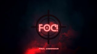 PAUL CASANOVA - FOC!