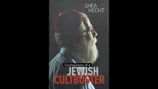 The Deprogramming of Ronnie Helfand - Confessions of a Jewish Cultbuster