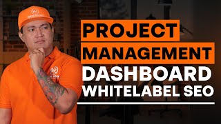 Project Management Dashboard for White Label SEO Clients