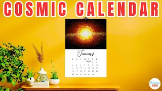 Cosmic Calendar: History of The Universe In Just 365 days!