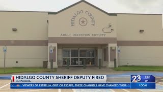 Hidalgo County Deputy Fired