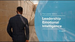 The Leader Within: Leadership Emotional Intelligence