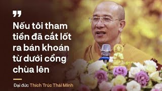 Pháp thỉnh oan gia trái chủ chùa ba vàng có phải là chính pháp - Trụ trì Thích Trúc Thái Minh