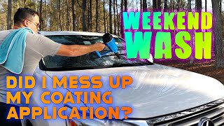 Weekend Wash / Did I Mess Up A Spray Coating Application?