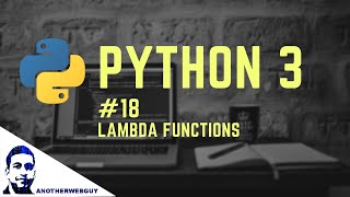 Lambda Functions in Python | Python Tutorial Series #18