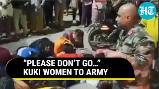 Kuki Women In Manipur Plead With Army Not To Leave Their Village; 'No Faith In Police' | Watch