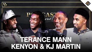 Kawhi Stories With Terance Mann & Evolution Of The NBA With KJ & Kenyon Martin | EP 21