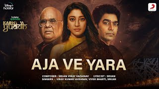 Aja Ve Yara | Karm Yuddh - Hotstar Specials | Satish Kaushik; Paoli Dam | Srijan Vinay Vaishnav