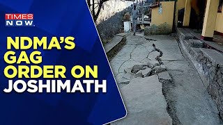 Joshimath Sinking: Disaster Body Issues Gag Order | After ISRO Posts Sinking Pics | Times Now