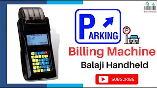 Billing Machine For Parking Balaji Handheld Billing Machine #Possolution Parking bill machine