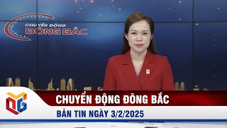 Chuyển động Đông Bắc ngày 3/2/2025