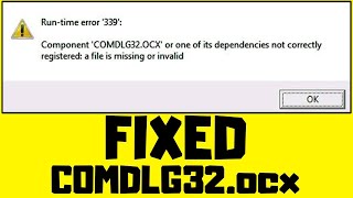 How to FIX COMDLG32.ocx Missing or Invalid Error Windows 11/10/8/7