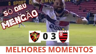 MENGÃO JOGA MUITO E VENCE FORA DE CASA | Sport 0 x 3 Flamengo | MELHORES MOMENTOS