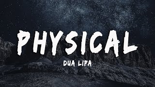 Dua Lipa - Physical (Lyrics/Vietsub)