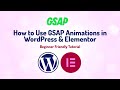 How to Use GSAP Animations in WordPress & Elementor (Beginner Friendly Tutorial)
