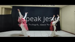 I speak Jesus (Darlene Zschech, Here Be Lions) Dance Cover