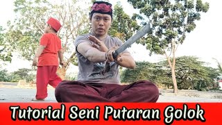 BERBAGI TUTORIAL | BEBERAPA TRIK PUTARAN GOLOK YANG BISA KITA PELAJARI DIRUMAH