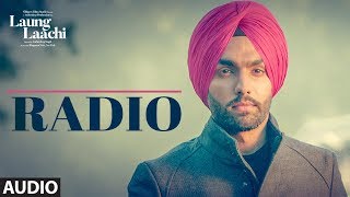 Radio: Laung Laachi (Audio Song) | Ammy Virk, Neeru Bajwa | Amrit Maan, Mannat Noor