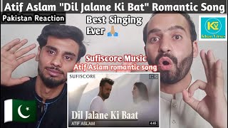 Atif Aslam New Song | Dil Jalane Ki Bat | Sufiscore Music | Romantic Song | Khan Views | Pak Reacts