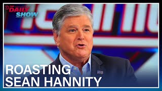 15 Minutes of Sean Hannity Getting Roasted | The Daily Show