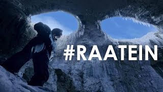 RAATEIN Video Song - SHIVAAY 2016