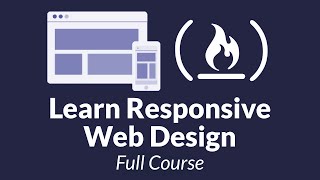 Introduction To Responsive Web Design - HTML \u0026 CSS Tutorial