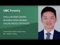 Circular Bioeconomy Business Development - UBC Forestry Online Micro-Certificate