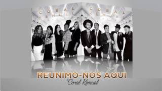 Coral Kemuel - Reunimos-nos aqui