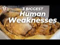 3 BIGGEST Weaknesses of the Human Body