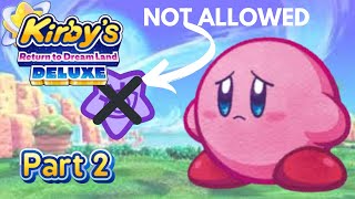 Kirby But I Can't Use Copy Abilities #2