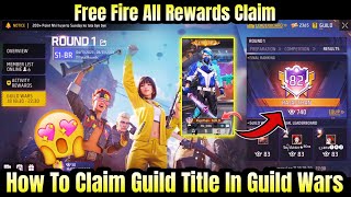 Guild Title Kaise Lagat Hai? | Guild War All Rewards Claim | Free Fire Guild War Rewards