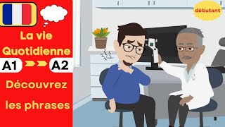 Conversations courantes pour améliorer votre français  A1débutant  A2