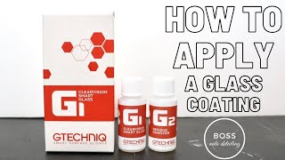 How to Apply Gtechniq G1 Glass Coating w/ Boss Auto Detailing