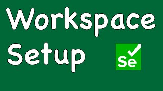 Create First Selenium Project - Workspace Setup Professional Way