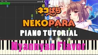 NYANNYAN FLAVOR PIANO TUTORIAL (NEKOPARA)