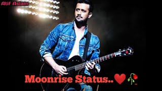 🥀 Atif Aslam | Moonrise   Song Status | New Black Screen Status | Love WhatsApp Lyric Status