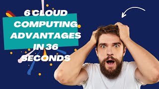 ☁️ 6 Cloud Computing Advantages in 36 Seconds ☁️ #trending #cloudcomputing