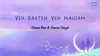 Yeh Raaten Yeh Mausam (Lirik & Terjemahan) | Cover by Sanam Puri & Simran Sehgal | Dilli Ka Thug