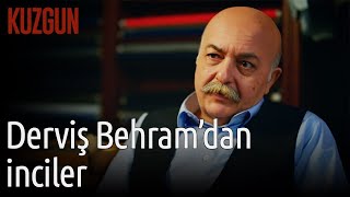 Kuzgun | Derviş Behram'dan İnciler