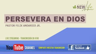 Iglesia New Life - Persevera En Dios